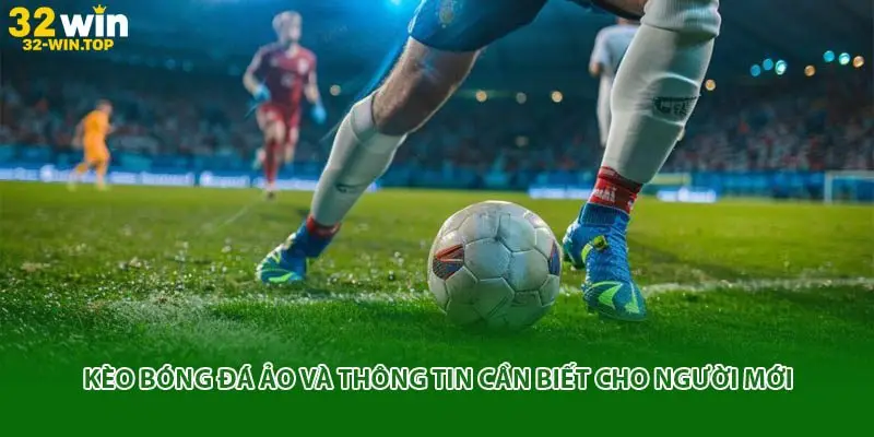 Kèo bóng đá ảo