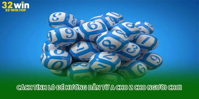 Cách tính lô đề